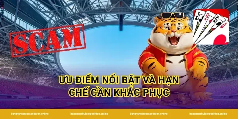 Ưu điểm nổi bật và hạn chế cần khắc phục