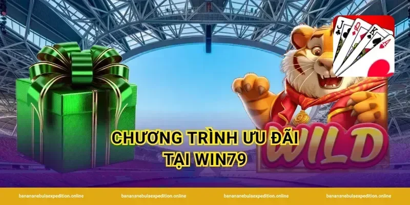 Chương trình ưu đãi tại Win79